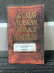 The Great Alaskan Dinosaur Adventure Book