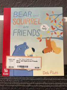 Bear and Squirrel are Friends Book
