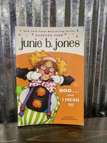 Junie B Jones Boo... and I mean it book
