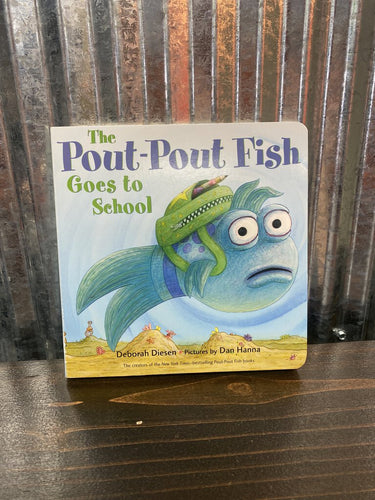The pout-Pout Fish Goes to School Book