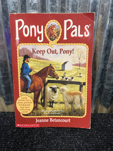 Pony Pals Keep Out, Pony! Book