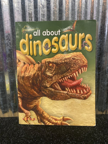 all about dinosaurs Book