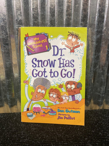 Dr. Snow Has Got to Go! Book