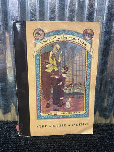 A Series of Unfortunate Events The Austere Academy Book