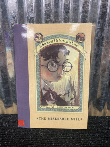 A Series of Unfortunate Events The Miserable Mill Book