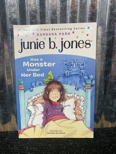 Junie B. Jones Has a Monster Under Her Bed Book