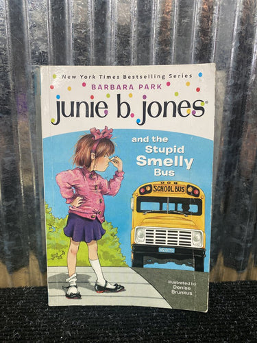 Junie B. Jones and the Stupid Smelly Bus Book