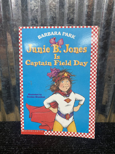 Junie B. is Captain Field Day Book