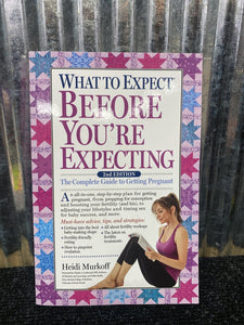 What to Expect Before You're Expecting Book