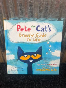 Pete The Cat's Groovy Guide To Life Book