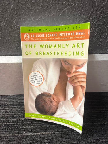 The Womanly Art of Breastfeeding Book