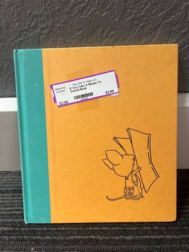 If You Take A Mouse To School Book