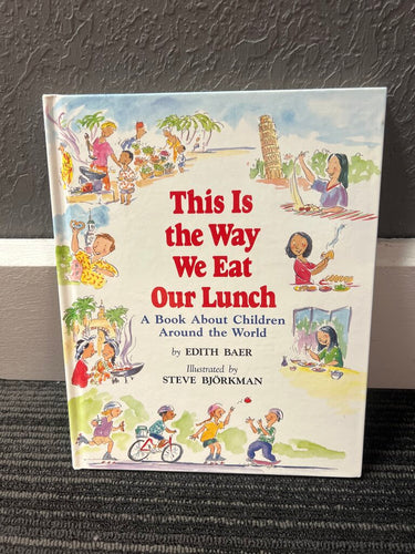 This is The Way We Eat Our Lunch Book