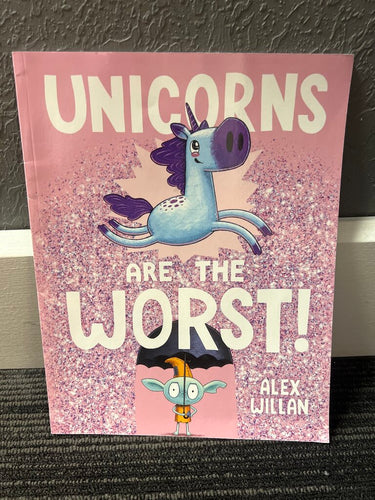 Unicorns are the Worst! Book