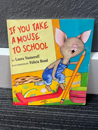 If You Take A Mouse To School Book