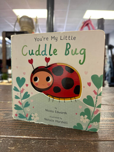 You're My Little Cuddle Bug Book
