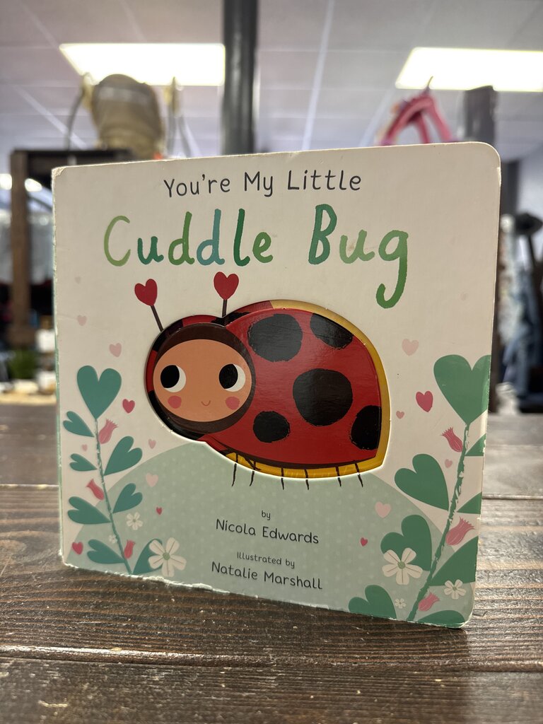 You're My Little Cuddle Bug Book