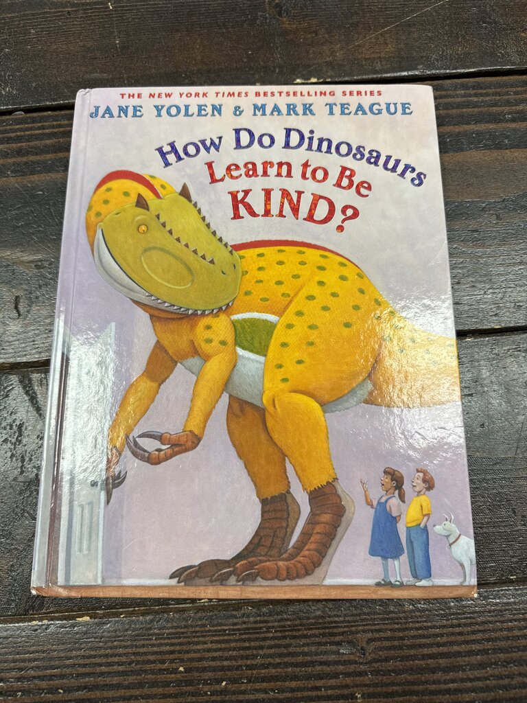 How Do Dinosaurs Learn To Be Kind Book