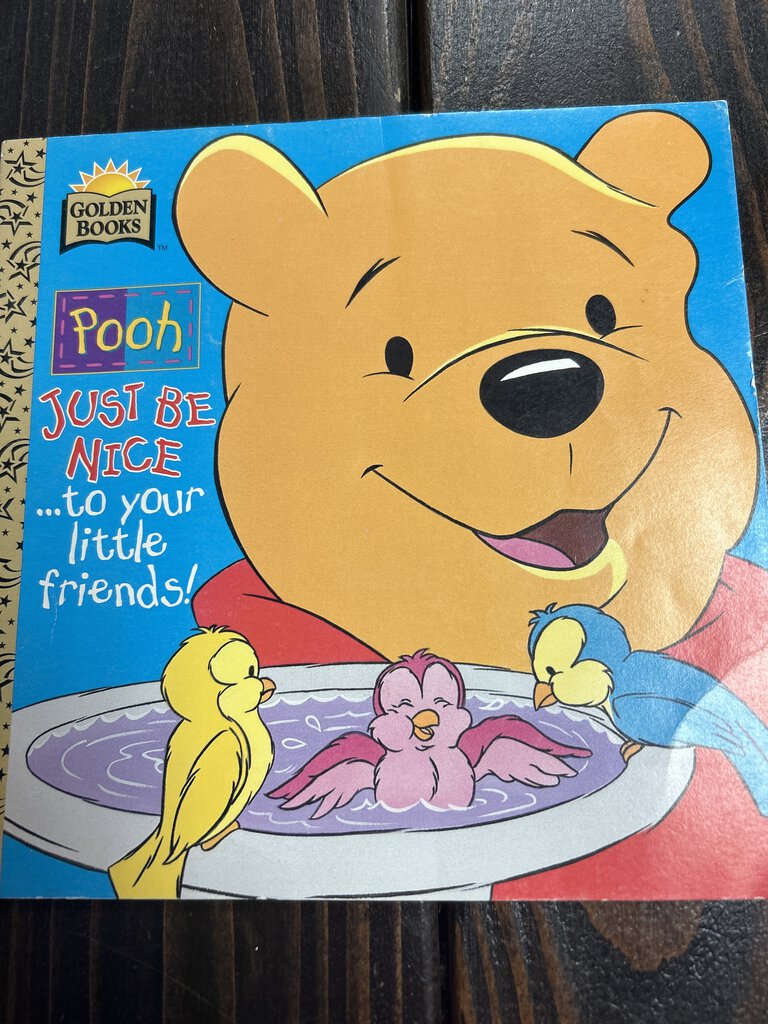 Pooh Just Be Nice ... to your little friends! Book