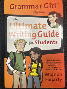 Grammmar Girl The Ultimate Writing Guide for Students Book